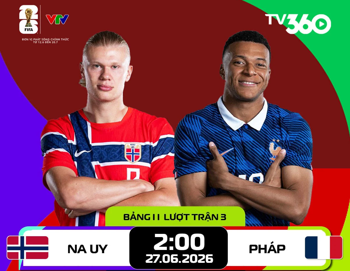 Link xem trực tiếp Na Uy và Pháp (bảng I World Cup 2026)

